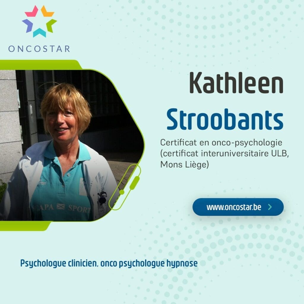 Kathleen Stroobants : Psychologue Clinicienne et Onco-Psychologue Hypnose