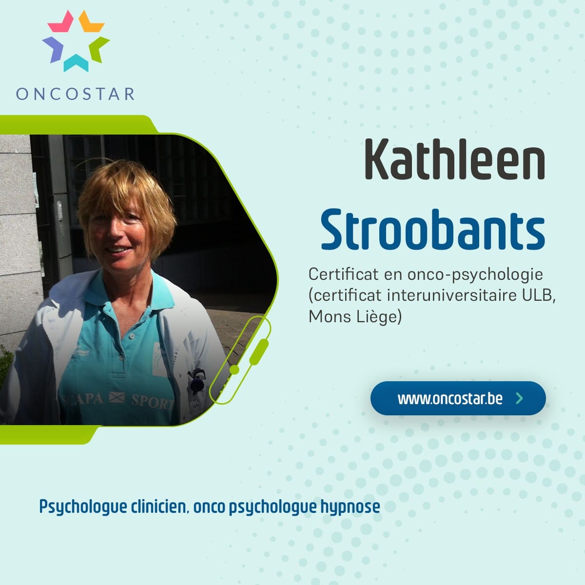 Kathleen Stroobants : Psychologue Clinicienne et Onco-Psychologue Hypnose
