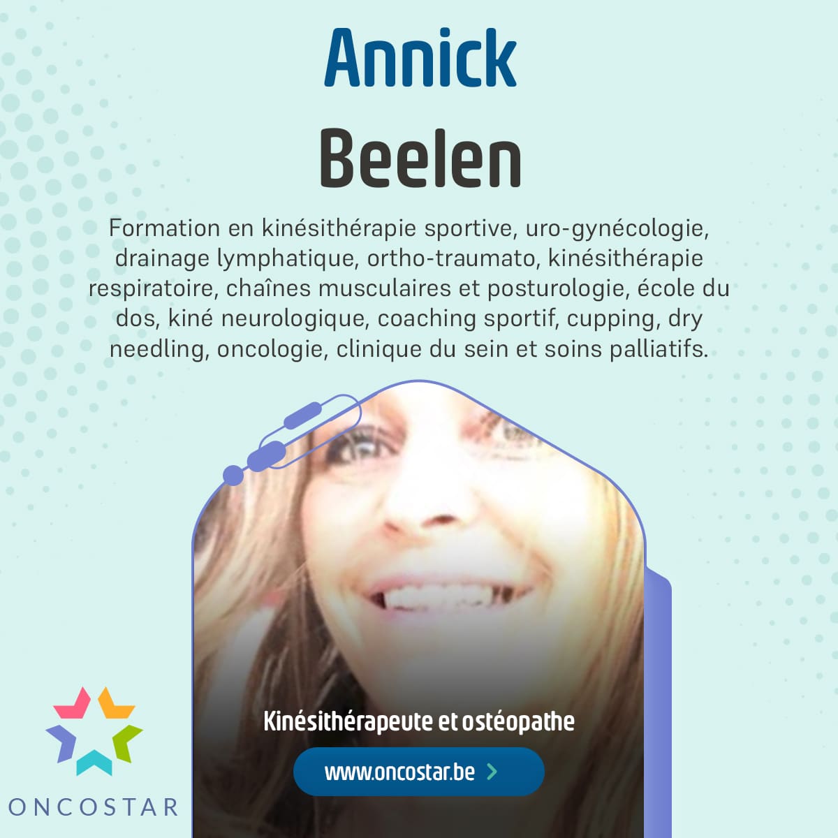 Annick Beelen : Kinésithérapeute et Ostéopathe